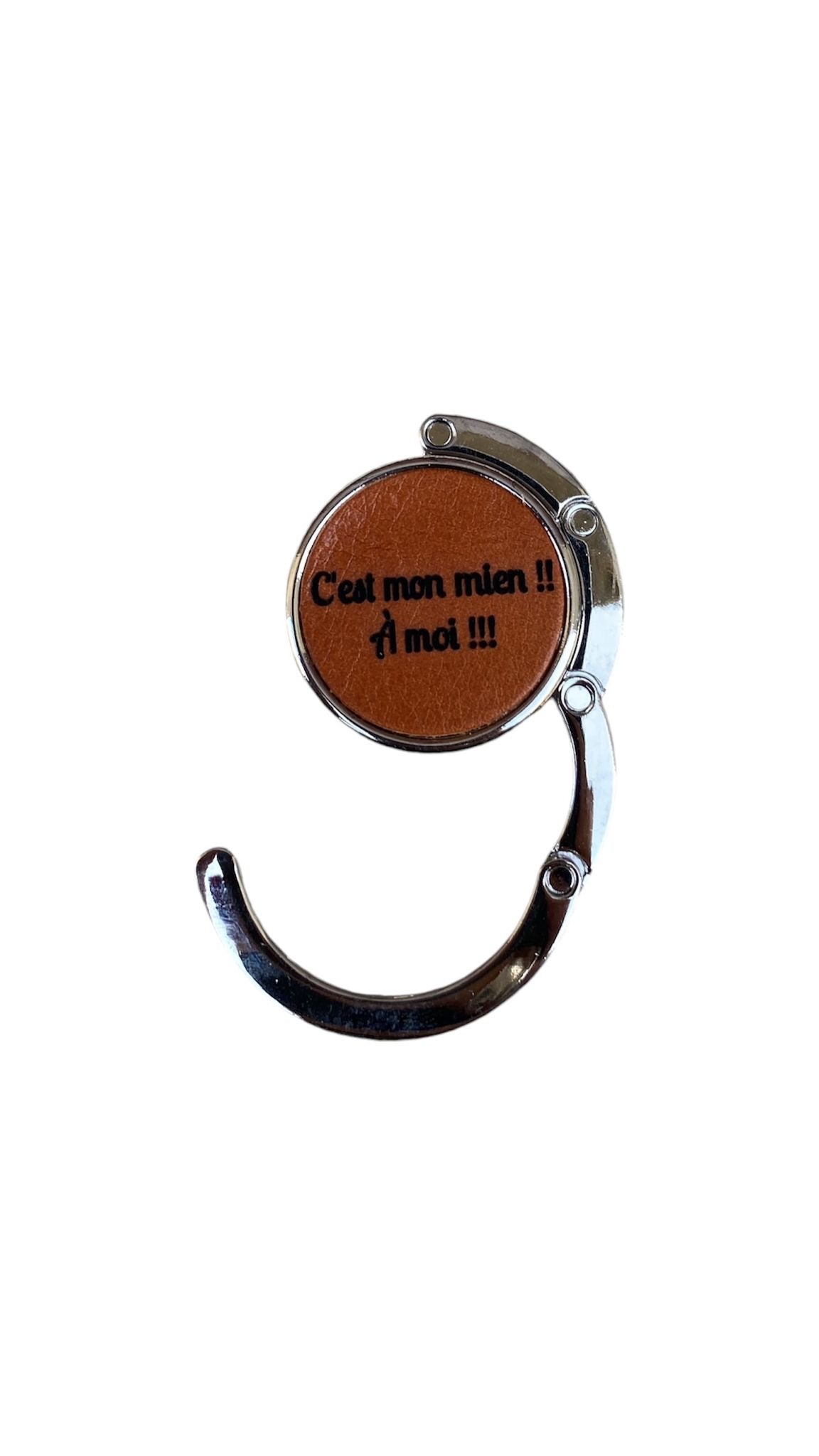 Accroche-sac cuir | ACCROCHE-SAC CUIR "C'EST MON MIEN A MOI !"